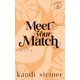 thumbnail image 1 of Libro Meet Your Match: Edición Especial (Kandi Steiner, LLC), 1 of 1
