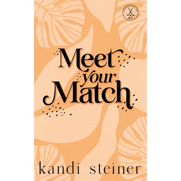 Libro Meet Your Match: Edición Especial (Kandi Steiner, LLC)