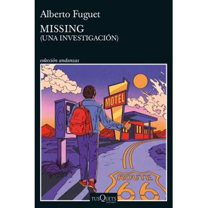 Tusquets - Libro Missing - Alberto Fuguet