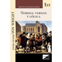 Olejnik Ediciones - Libro Normas Verdad Y Lógica Georg Henrik Von Wright
