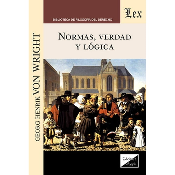 LIBRO NORMAS, VERDAD Y LÓGICA - GEORG HENRIK VON WRIGHT