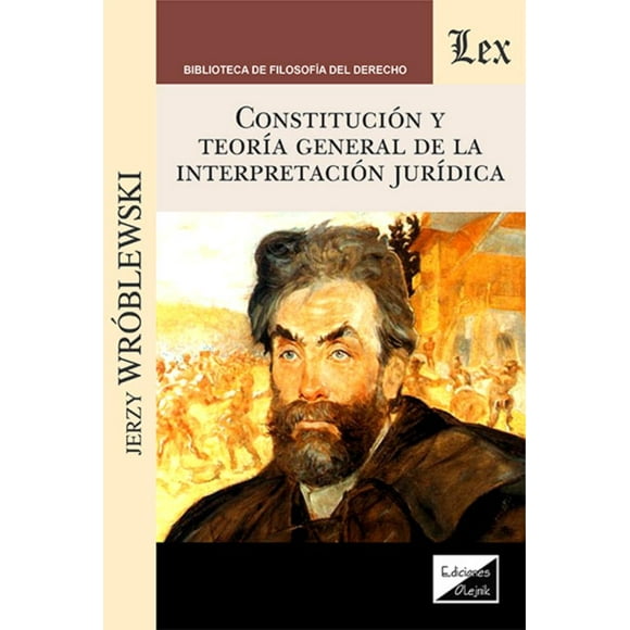 Libro Constitución Y Teoría General De La Interpretació J