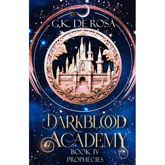 Darkblood Academy: Libro Cuatro: Profecías