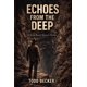 thumbnail image 1 of Libro Echoes From The Deep: Un thriller misterioso en un rancho de Texas, 1 of 1