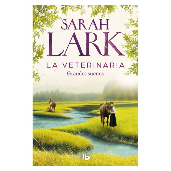 LIBRO LA VETERINARIA. GRANDES SUEÑOS (LA VETERINARIA 1) / 3