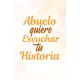 thumbnail image 1 of Libro Majosta Abuelo Quiero Escuchar Tu Historia Español, 1 of 1
