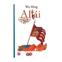 Fondo De Cultura - Libro Altái Wu Ming