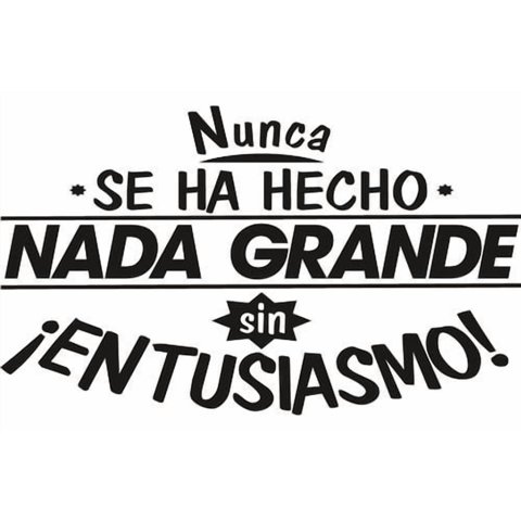 Rienda Libre Graphics - Frase Deco Nunca Se Ha Hecho Nada Fr‑11044