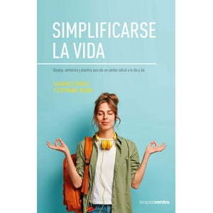 Terapias Verdes - Libro Simplificarse La Vida.