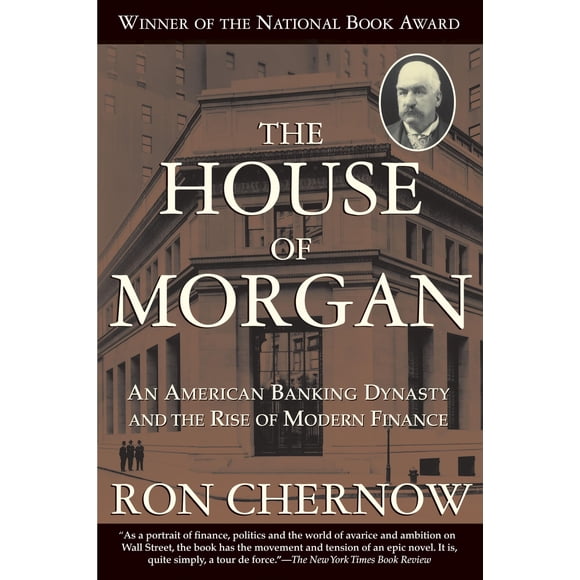 Libro La casa de Morgan: una dinastía bancaria estadounidense