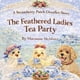 thumbnail image 1 of Reserva The Feathered Ladies Tea Party The Strawberry Patch, 1 of 1