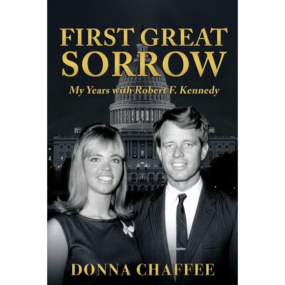 Primer Gran Dolor: Mis Años con Robert F. Kennedy