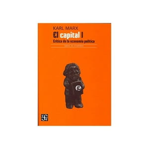 Fondo De Cultura Económica - Libro El Capital I- Crítica De La Economía Política /524