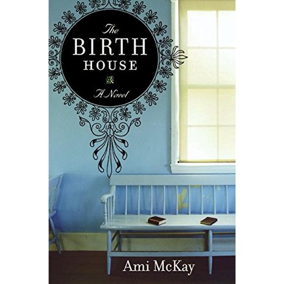 Libro William Morrow The Birth House: Una novela
