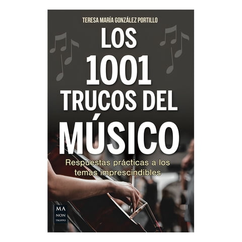 Ma Non Troppo - Libro Los 1001 Trucos Del Músico / 812