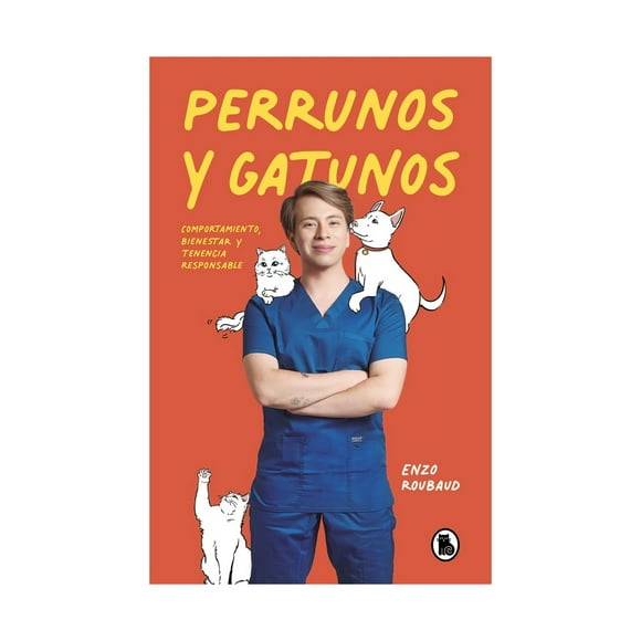 LIBRO PERRUNOS Y GATUNOS / ENZO ROUBAUD ROJAS