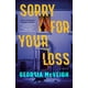 thumbnail image 1 of Libro Sorry for Your Loss: Una Novela, 1 of 1