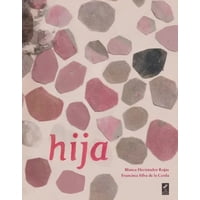 Claraboya - Libro Hija - Blanca Hernández Rojas