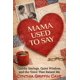 thumbnail image 1 of Libro MAMA USED TO SAY: Dichos curiosos, sabiduría silenciosa, 1 of 1