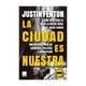thumbnail image 1 of LIBRO LA CIUDAD ES NUESTRA - JUSTIN FENTON, 1 of 2