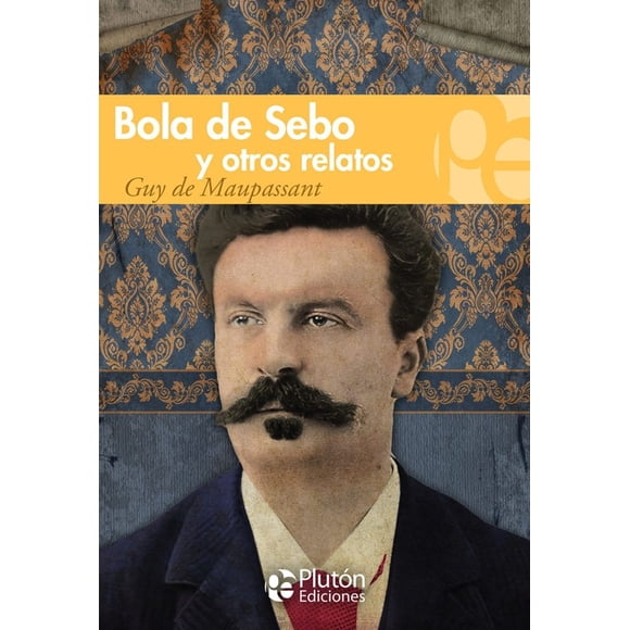 Bola de Sebo y Otros Relatos