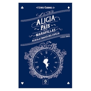 Edimat Libros - Libro Alicia En El Pais De Las Maravillas Alicia A Traves Del Espe