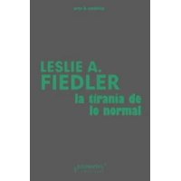 Big Sur - Libro La Tiranía De Lo Normal - Leslie Fiedler