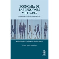 Ediciones Uc - Libro Economía De Las Pensiones Militares. En General Y /482