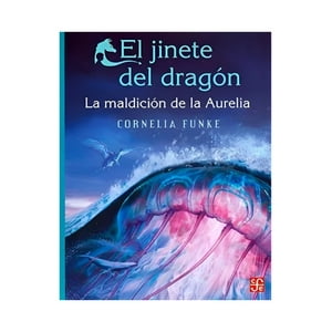 Fce Chile - Libro El Jinete Del Dragón /828