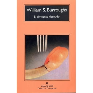Anagrama - Libro El Almuerzo Desnudo - William S. Burroughs
