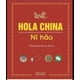 thumbnail image 1 of Hola China. Ni Hao, 1 of 2
