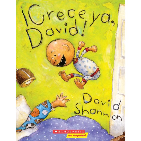 Libro Scholastic ¡Crece ya, David! (Español)