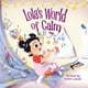thumbnail image 1 of Libro publicado de forma independiente: El mundo de calma de Lola, 1 of 1