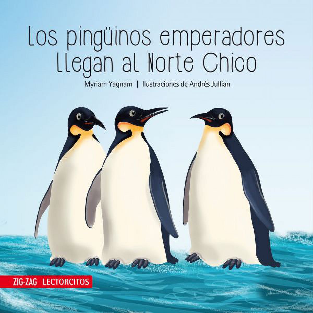 Zig Zag - Libro Los Pingüinos Emperadores Llegan Al Norte Chico