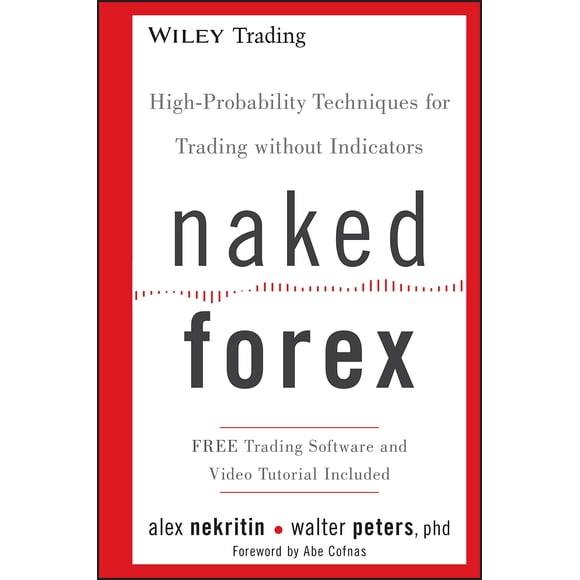 Wiley Naked Forex: Técnicas de Trading de Alta Probabilidad sin Indicadores