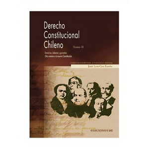 Ediciones Uc - Derecho Constitucional Chileno. Tomo Ii. Otro Camino A /942