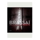 thumbnail image 2 of Brassai.  Pour L´Amour De Paris, 2 of 3