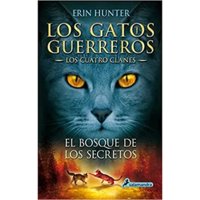Salamandra Infantil Y Juvenil - El Bosque De Los Secretos 3 (Gatos Guerreros - Cuatro Clanes 3)
