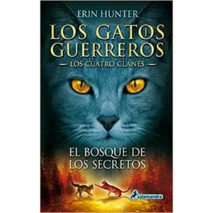Salamandra Infantil Y Juvenil - El Bosque De Los Secretos 3 (Gatos Guerreros - Cuatro Clanes 3)