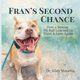 thumbnail image 1 of Libro La segunda oportunidad de Fran: Cómo un pitbull rescatado aprendió a confiar y amar de nuevo, 1 of 1