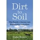 thumbnail image 1 of Libro Dirt to Soil: el viaje de una familia hacia la agricultura regenerativa, 1 of 1