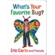 thumbnail image 1 of ¿Cuál es tu insecto favorito? (Eric Carle y sus amigos: ¿Cuál es tu favorito?, 3), 1 of 1