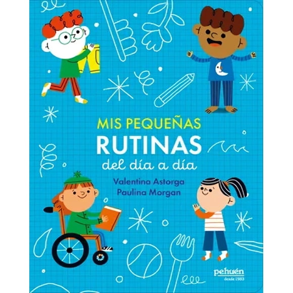 LIBRO Mis Pequeñas Rutinas Del Día A Día - VALENTINA ASTORGA