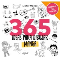 Penguin Random House - Libro 365 Ideas Para Dibujar Manga - Mister Mango
