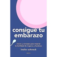Urano - Libro Consigue Tu Embarazo -Schrock, Leslie