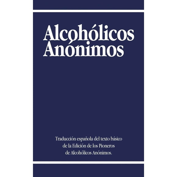 Libro Alcoholicos Anonimos Edición en español