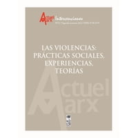 Lom - Las Violencias Prácticas Sociales Experiencias Teorí 017