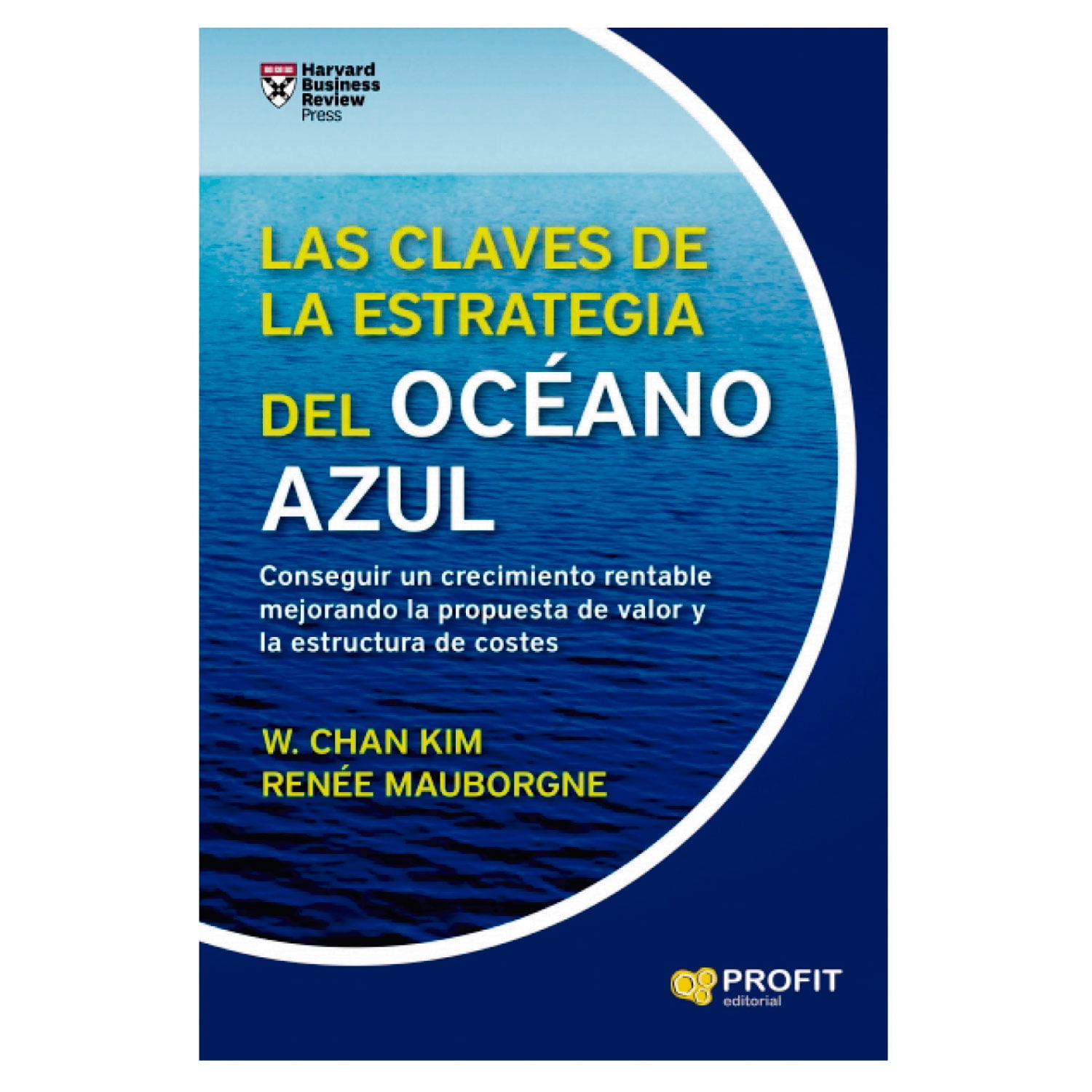 Profit Editorial - Libro Las Claves De La Estrategia Del Oceano Azul