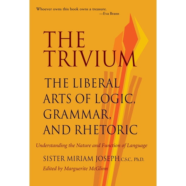 Libro Paul Dry Books – El Trivium: Las Artes Liberales de la Lógica, la Gramática y la Retórica