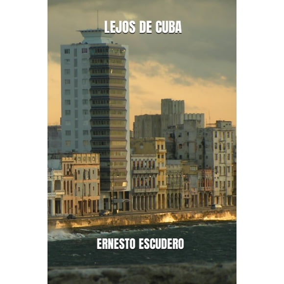 Libro LEJOS DE CUBA Edición en Español